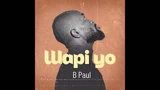 wapi yo AC b paul [upl. by Giverin]