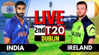 India vs Ireland 2nd T20 Live Score amp Commentary  IND vs IRE Live Score amp Commentary  IND vs IRE [upl. by Hindorff]