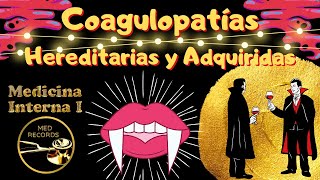 Teoría de Coagulopatías Hereditarias y Adquiridas  Medicina Interna  Clínica [upl. by Yggep]