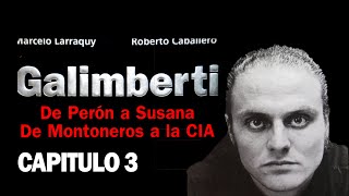 GALIMBERTI Caballero  Larraquy  Capitulo 3 El mundo entre mis manos [upl. by Eical]