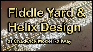 Fiddle Yard and Helix Design at Chadwick Model Railway  113 [upl. by Jeggar]