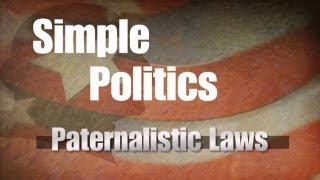 Paternalistic Laws [upl. by Gnehp277]