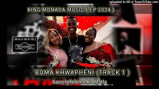 KING MONADA  BO MAKHWAPHENI  ORIGINAL [upl. by Kcira932]