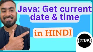 Java program to get the current date amp time  Java coding in Hindi [upl. by Salter]