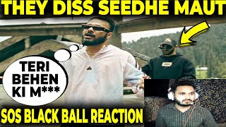 SOS Diss Seedhe Maut Reaction BLACKBALL  SOS x 30KEY Review  GDX Reacts Seedhe Maut VS SOS [upl. by Comethuauc]