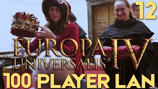 EU4 The Grandest LAN  Part 12  Europa Universalis [upl. by Htinnek]