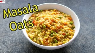 Masala Oats Recipe  Masala Vegetable Oats Recipes For Weight Loss  Dinner Recipes  Skinny Recipes [upl. by Oizirbaf43]