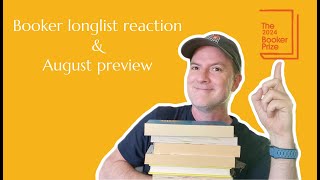 Booker Longlist Reaction amp August Preview [upl. by Cariotta]