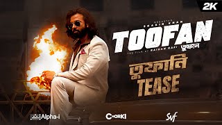 TOOFAN  Official Tease  Shakib Khan  Mimi  Chanchal  Nabila Raihan Rafi Alphai  Chorki SVF [upl. by Viddah]