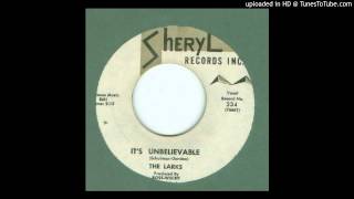 Larks The  Its Unbelievable  1961 [upl. by Gonroff]