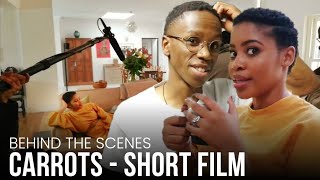 Carrots  Short film ft Siphesihle Ndaba  Siya Xaba amp Lemogang Tsipa BTS  Vlog [upl. by Rubio]