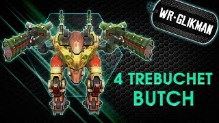 War Robots Butch 4 Trebuchet MK2 Стар да Удал [upl. by Alel]