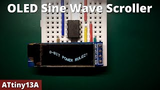 TinyOLED  Sine Wave Scroller  ATtiny13A [upl. by Cheria]