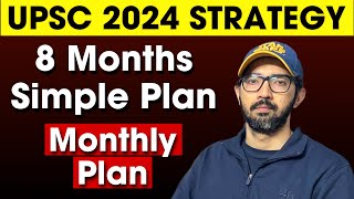 UPSC 2024 Strategy  8 Months Plan for IAS Aspirants [upl. by Ithnan187]