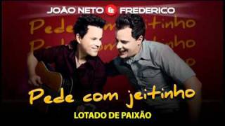 Pede com jeitinho João Neto e Frederico [upl. by Velasco]