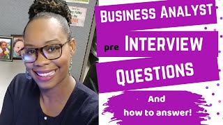 Business Analyst Job Interview Questions and How to Answer [upl. by Nueoras497]