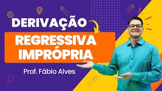 Aula 3 Derivação regressiva e Derivação imprópria [upl. by Wiley]