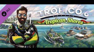 Tropico 6  DLC Tropican Shores  Schwer [upl. by Viva]