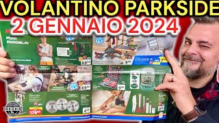 Volantino Parkside Lidl fai da te 2 gennaio 2024 Riccardo Muscarella [upl. by Salomie]