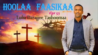 HOOLAA FAASIKAA Luba Darajjee Tashoomaatiin [upl. by Zorana729]