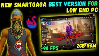 New Smartgaga Best Version For Low End PC  2024 New Smartgaga Free Fire Best Emulator [upl. by Sardse514]