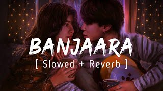 Banjaara Lyrical Video  Ek Villain  Slowed  Reverb  Music series [upl. by Milzie43]