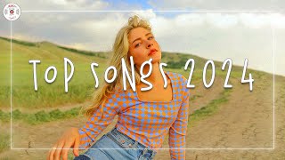 Top songs 2024 🍰 Best trending music 2024  Songs to add your daily playlist [upl. by Ahsenra]