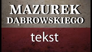 Mazurek Dąbrowskiego  tekst [upl. by Angus]