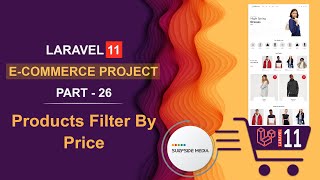 26 Laravel 11 ECommerce Project  Products Filter By Price [upl. by Eserahs]