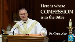 Here is Where Confession is in the Bible with Fr Chris Alar [upl. by Nahem613]