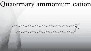 Quaternary ammonium cation [upl. by Akinnej62]