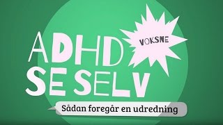 Udredning af en voksen med ADHD [upl. by Nosimaj]