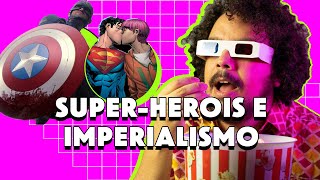 Superheróis estão me doutrinando ideologicamente [upl. by Emiatej]