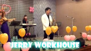 Jerry Workhouse 德義仕餐廳婚禮樂團現場演奏四人組  張宇  給你們 Saxophone  Jerry [upl. by Ballou]