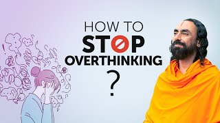 3 Practical TIPS to STOP Overthinking and Become Stress Free INSTANTLY  Swami Mukundananda [upl. by Haily396]