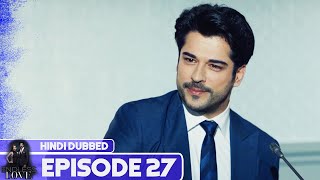 Endless Love  Episode 27  Hindi Dubbed  Kara Sevda [upl. by Jardena]