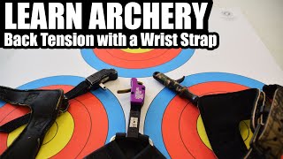 LEARN ARCHERY How to Shoot a Wrist Strap Release with Back Tension [upl. by Einahpats232]