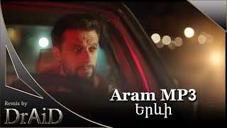 Aram MP3Երևի Remix by DrAiD [upl. by Ylrrad]