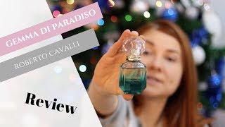 Review Gemma Di Paradiso  Roberto Cavalli  Parfum plin de mister si senzualitate [upl. by Baskett286]