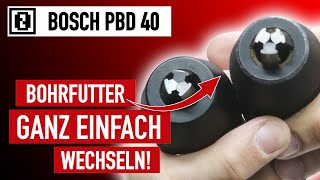 Bosch PBD 40 Bohrfutter ganz einfach wechseln • Rundlauf verbessern • kleinere Bohrer einspannen [upl. by Haines35]