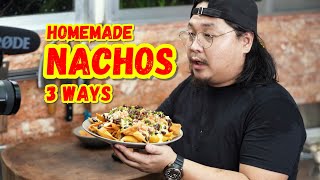 HOMEMADE NACHOS 3 WAYS  Ninong Ry [upl. by Walden]