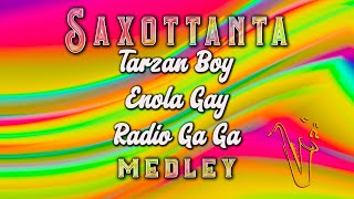 Saxottanta  Tarzan boy  Enola Gay  Radio Ga Ga Medley  Rossella Ferrari e i Casanova [upl. by Anemaj]