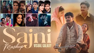 Sajni Mashup  Visual Galaxy  Arijit Singh Love Songs 2024  Best of Love Songs 2024 [upl. by Nevin]