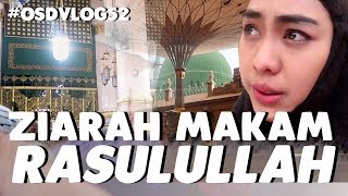 Menangis Ziarah Makam Rasulullah dan Para Sahabat  OSDVLOG52 [upl. by Odel]