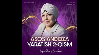 ASOS ANDOZANI YARATISH 2QISM  MUQADDAS KOMILOVA [upl. by Dennard770]