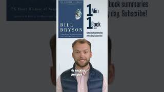 A Short History of Nearly Everything by Bill Bryson  1 Minute Summary 1Min1Book BookSummar [upl. by Attenwahs795]