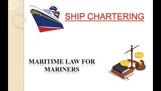 Ship Chartering  Voyage Charter  Time Charter  Bareboat charter [upl. by Notsa347]