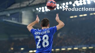 César Azpilicuetas 17 goals for Chelsea FC [upl. by Lonergan]