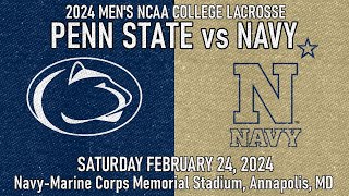 2024 Lacrosse Penn State v Navy Full Game Mens College Lacrosse PennStateMLAX NavyMLAX [upl. by Garlinda]