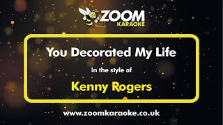 Kenny Rogers You Decorated My Life  Karaoke Version from Zoom Karaoke [upl. by Cowey579]